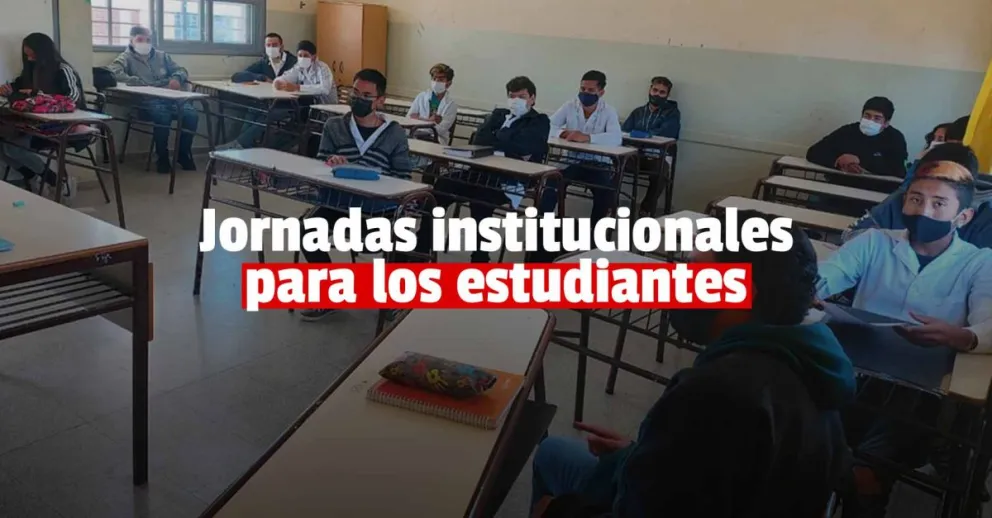 Se vienen las jornadas institucionales para abordar las problemáticas de los estudiantes