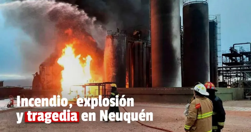 Explotó una refinería en Neuquén y murieron tres operarios
