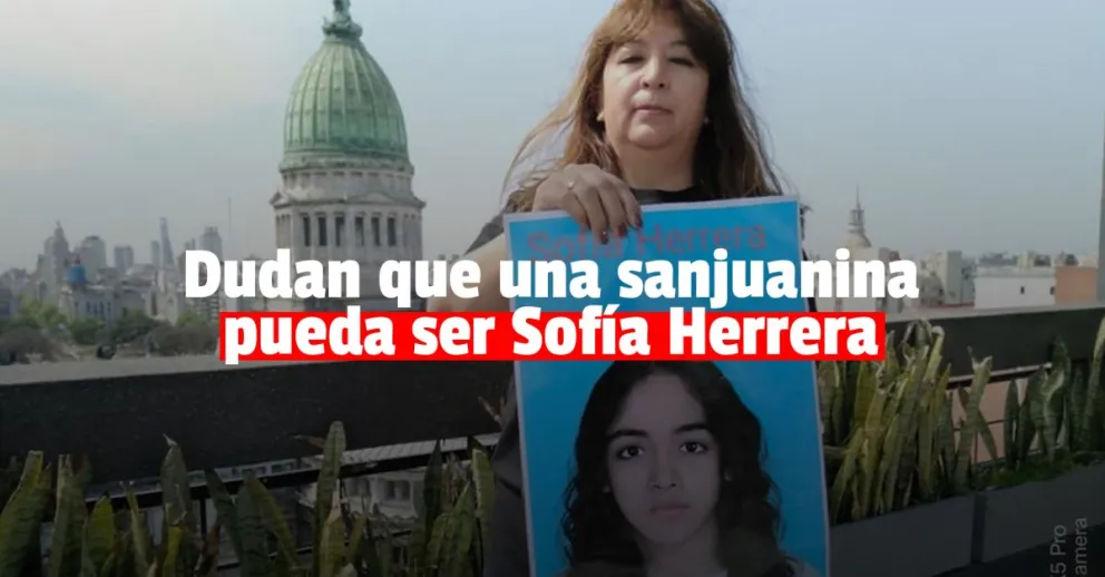 La madre de Sofía Herrera pidió que se le haga un ADN a un joven sanjuanina