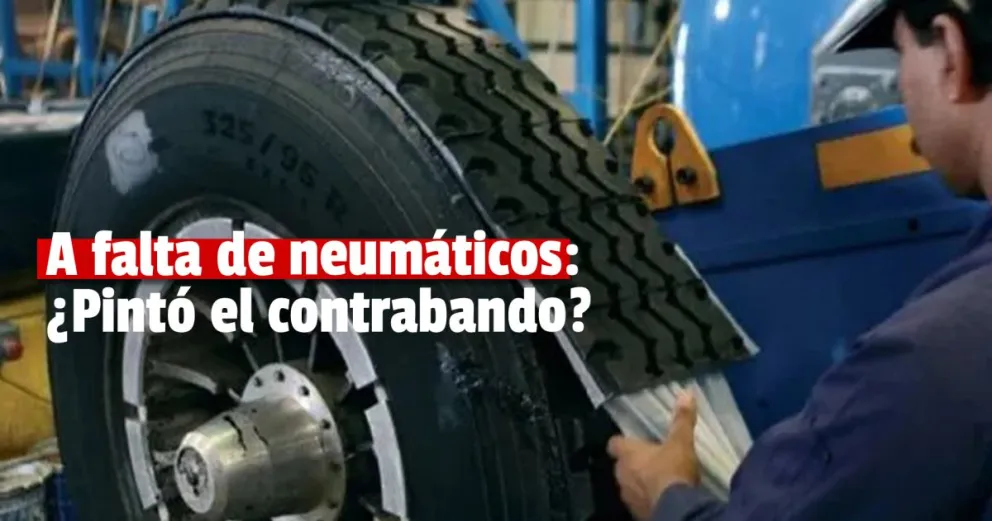 Incautaron más de 4.500 neumáticos que intentaron ingresar al país ilegalmente