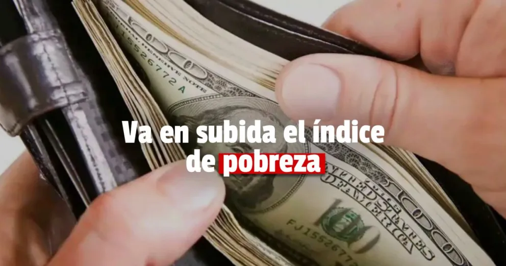 Según las consultoras privadas, la pobreza volvió a subir a partir de abril 