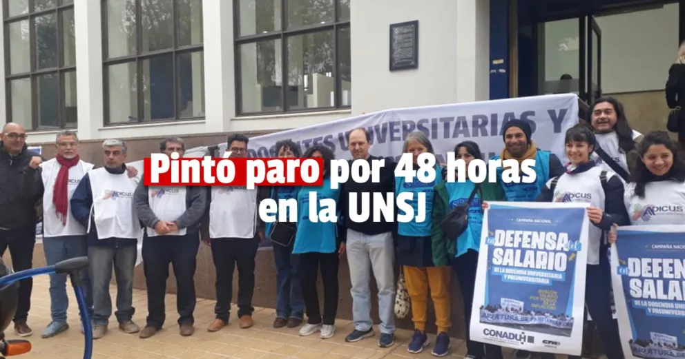 Gremios de docentes universitarios de la UNSJ se adhirieron al paro de 48 horas