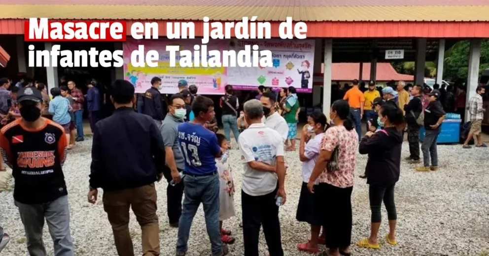 Masacre en Tailandia: un expolicía asesinó a 34 personas, 22 de ellas niños