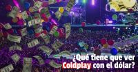 Dólar Coldplay: de qué se trata y cuándo se implementaría