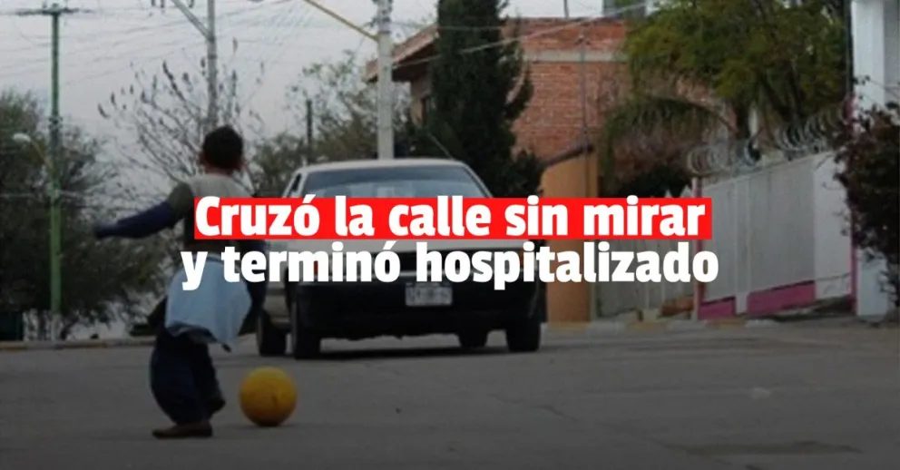 Un niño cruzó la calle corriendo y fue embestido por un automóvil