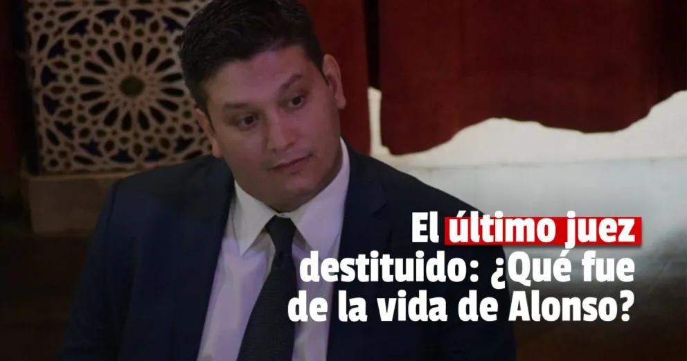 A un año de su destitución ¿Qué fue de la vida del ex juez Alonso?
