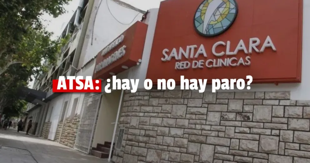 ATSA Salud emitió un comunicado para informar un paro en el Sanatorio Santa Clara