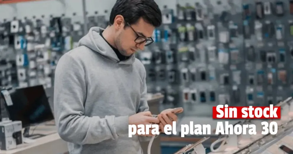 Plan Ahora 30: comenzó su implementación y los comercios se quedaron sin stock 