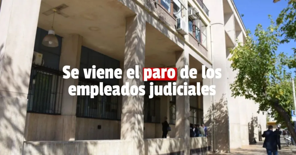 Los empleados judiciales iniciarán un paro por 24 horas 