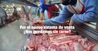 Peligra el abastecimiento de carne por el nuevo sistema de venta 