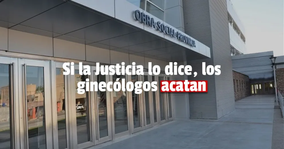 Ginecólogos recibirán la OSP tras una cautelar judicial