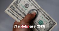 Dólar planchado: a cuánto puede irse en 2023