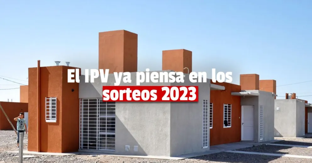 Para el 2023, los sorteos del IPV serán con barrios a punto de entregar 