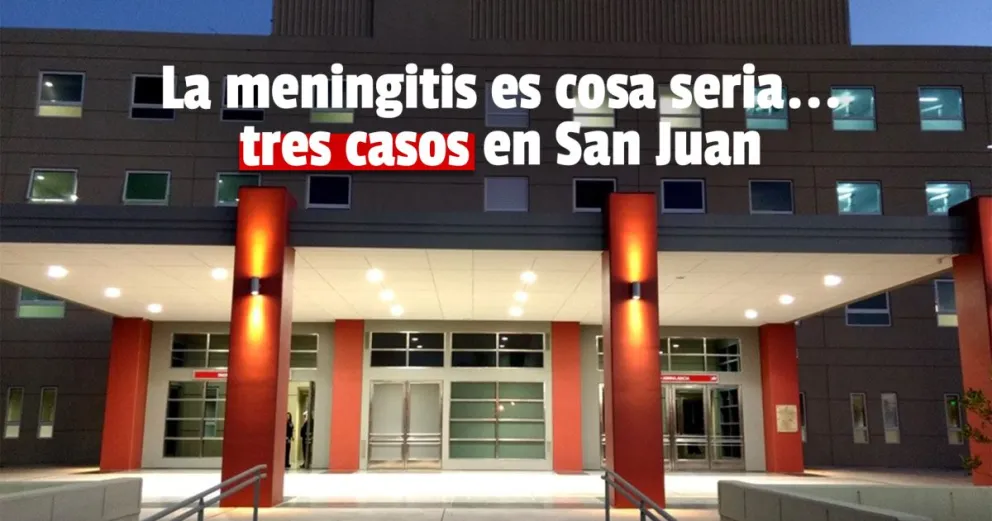 Hay tres hombres internados por meningitis en San Juan 