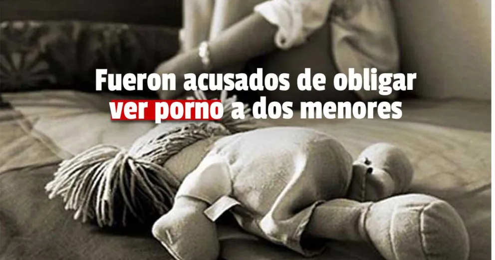 Fueron acusados de obligar a dos menores a ver porno, pero no habrían pruebas