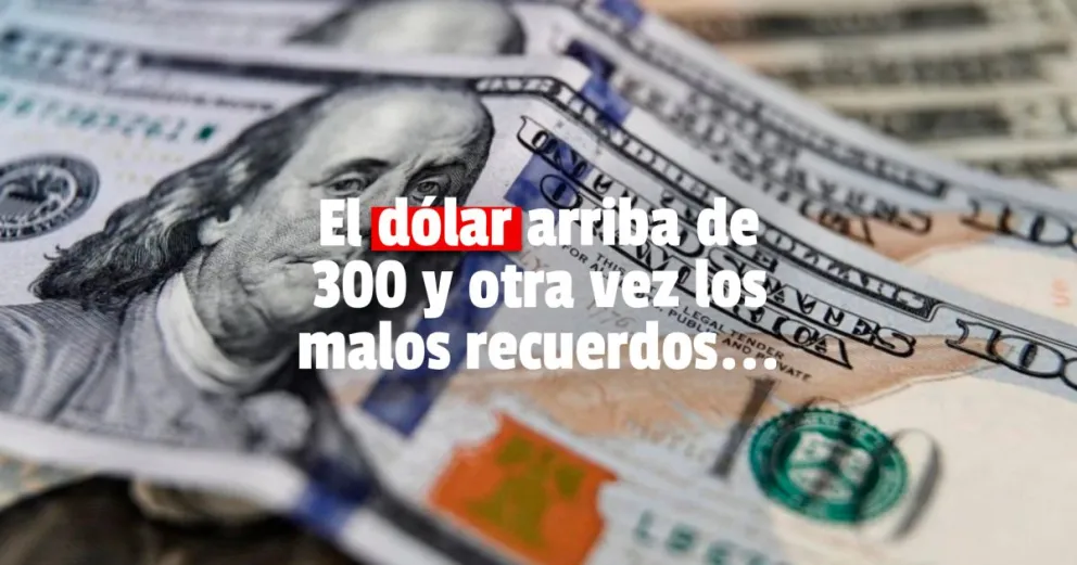 El dólar blue pegó un fuerte salto y superó los $300 por primera vez desde la corrida de julio