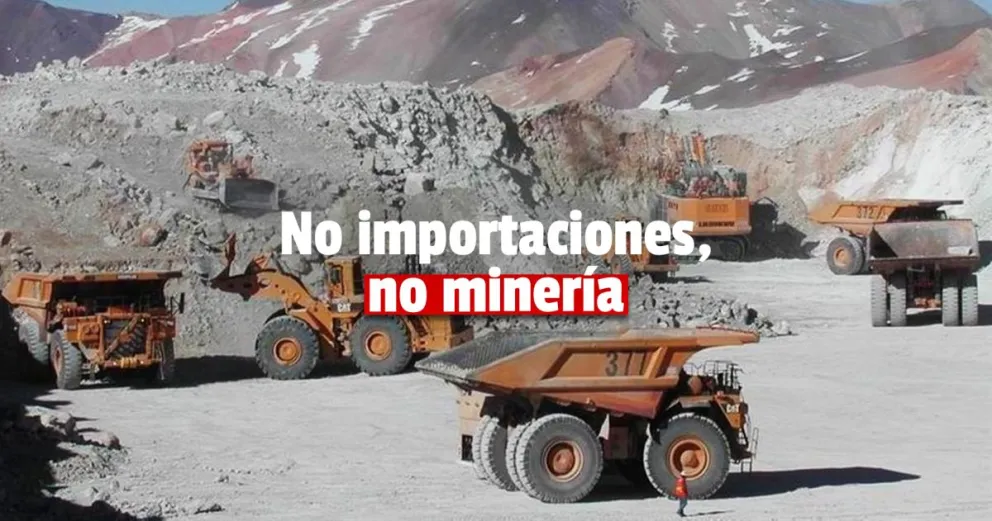 En San Juan advierten que la traba a importaciones puede obligar a parar la actividad minera