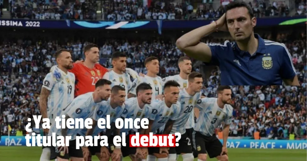 La Scaloneta y la posible formación para el debut