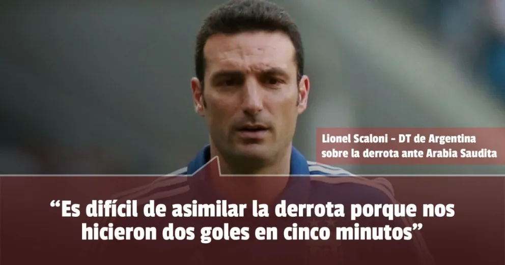 Scaloni dijo que la derrota contra Arabia es difícil de asimilar