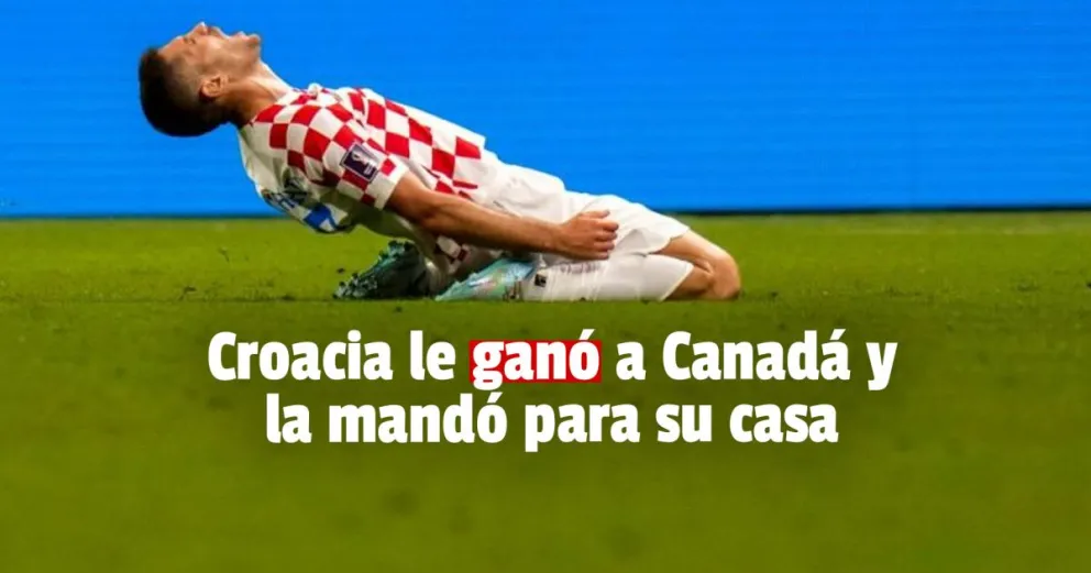 Croacia le dio vuelta el partido a Canadá y la dejó fuera de Qatar 