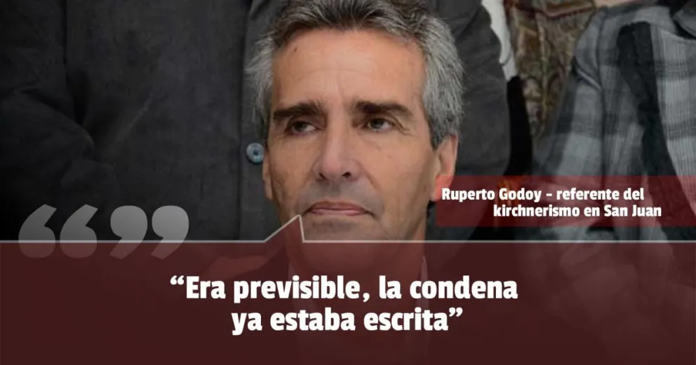 Ruperto Godoy criticó fuertemente la condena a CFK
