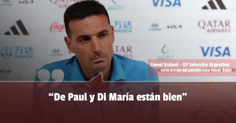 Scaloni llevó tranquilidad sobre la condición de Dia María y De Paul 