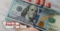 El dólar blue aumento y se vende a $315