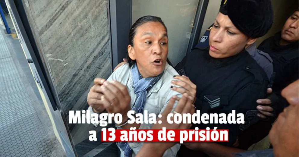 Milagro Sala: se ratificó la condena de 13 años