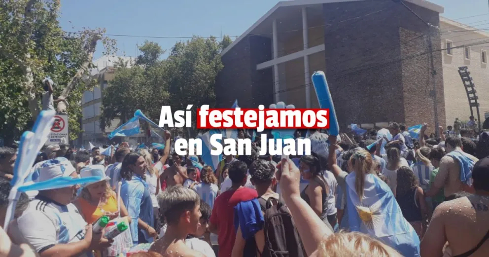 El festejo en la plaza 25 de Mayo no podía faltar: así se vive en San Juan el Argentina campeona del mundo