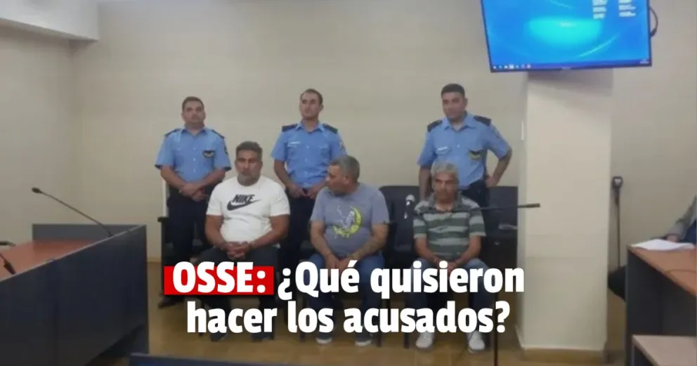 Causa Osse: los tres acusados ante el juez