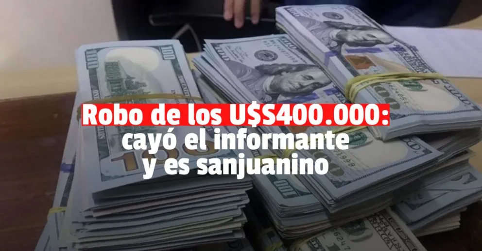 Cayó otro involucrado en el robo de los U$S400.000: es sanjuanino y sería el informante