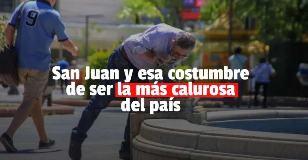 San Juan, la más calurosa del país