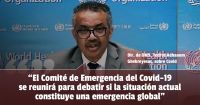 La Organización Mundial de la Salud determinará si el Covid sigue con estatus de pandemia 