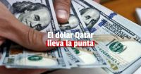 El dólar Qatar es el más caro del mercado 
