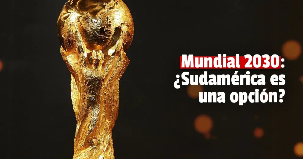 Argentina, Uruguay, Chile y Paraguay lanzarán su candidatura para el Mundial 2030  