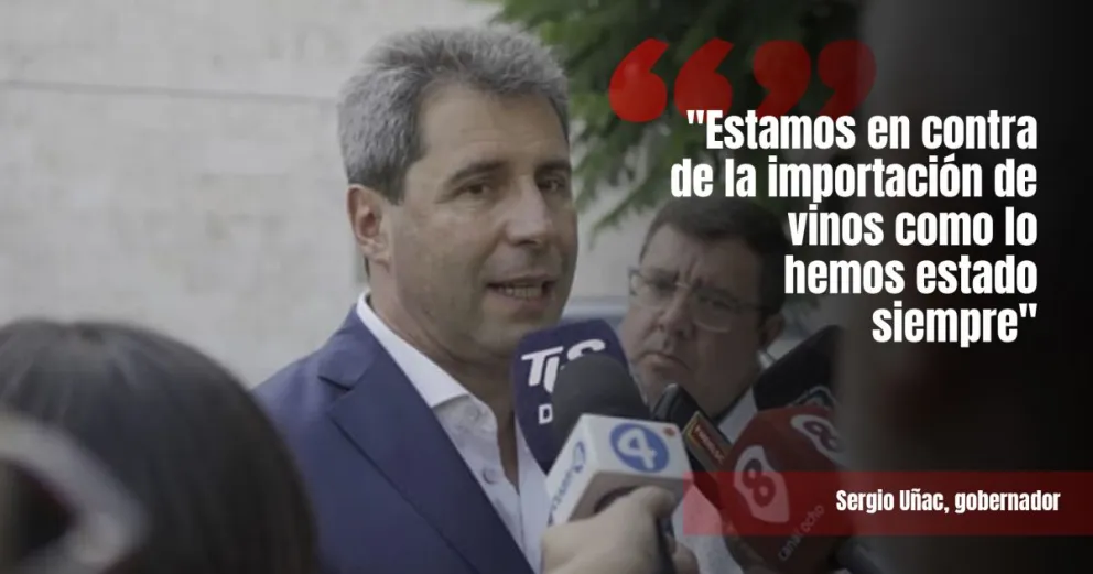 Uñac, en contra de la importación de vinos 