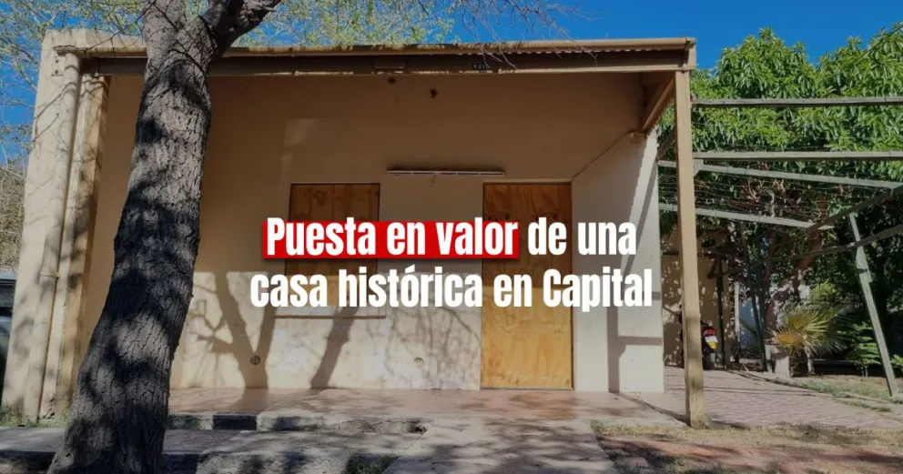 La municipalidad de la Capital pondrá en valor una casa histórica del departamento
