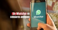 ¿Qué celulares se quedarán sin WhatsApp?