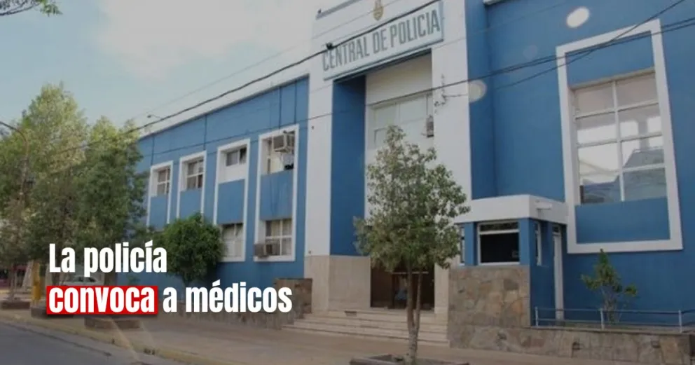 Las fuerzas policiales convocan a médicos para incorporarse a la fuerza