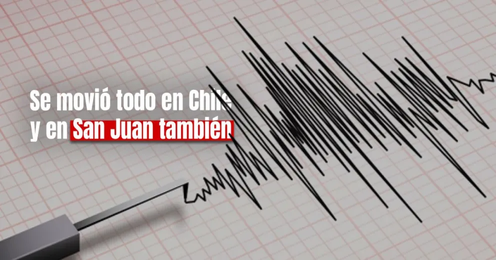 Un fuerte sismo en Chile se sintió en San Juan
