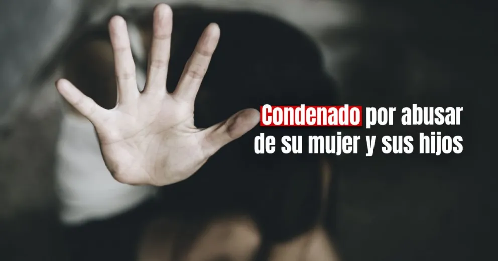 Abusó de su pareja y de sus hijos: lo condenaron 