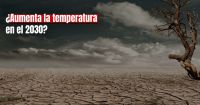 Los científicos alertan sobre un aumento de la temperatura media del planeta