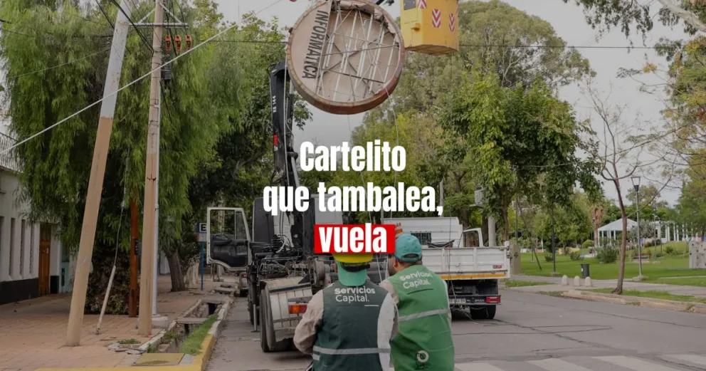 Removieron los carteles "peligrosos" en Capital