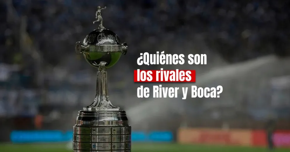 Los equipos argentinos ya conocen a sus rivales en la Libertadores y Sudamericana