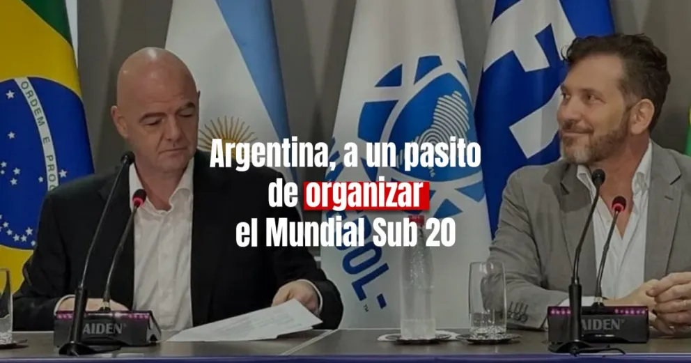 Argentina casi confirmada para ser sede del Mundial Sub 20 