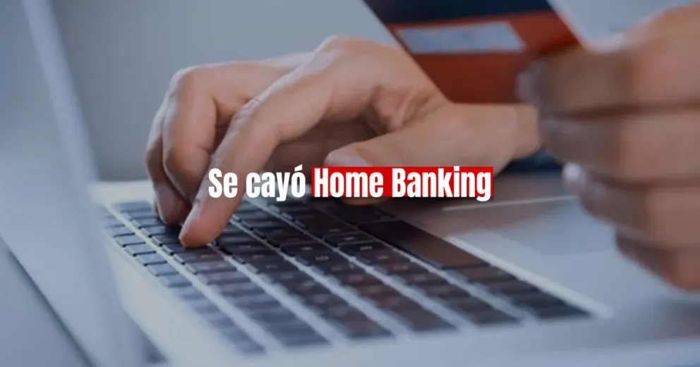 Los usuarios denunciaron problemas con Home Banking 