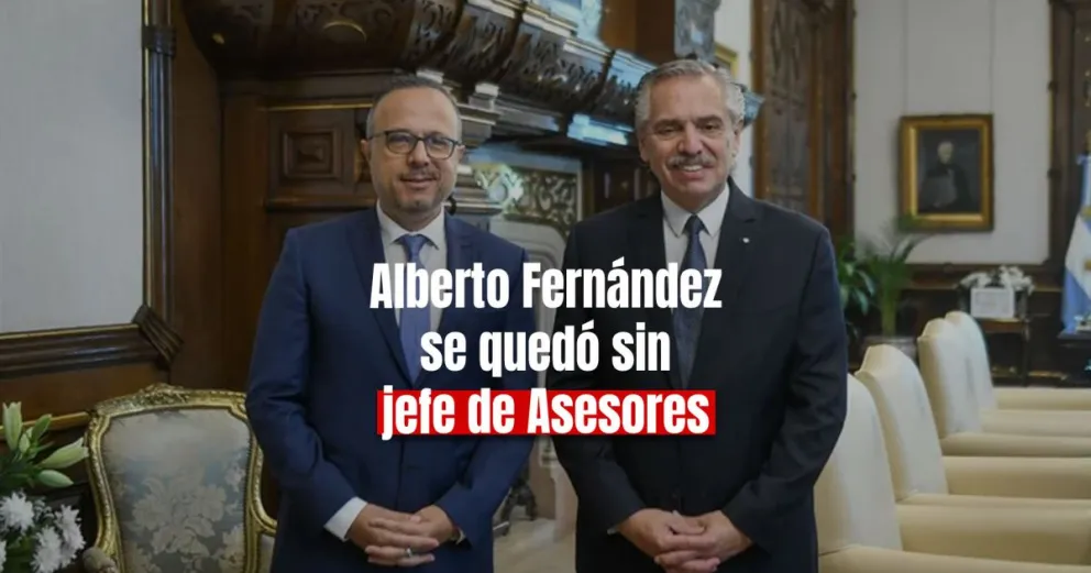 Renunció el jefe de Asesores de Alberto Fernández