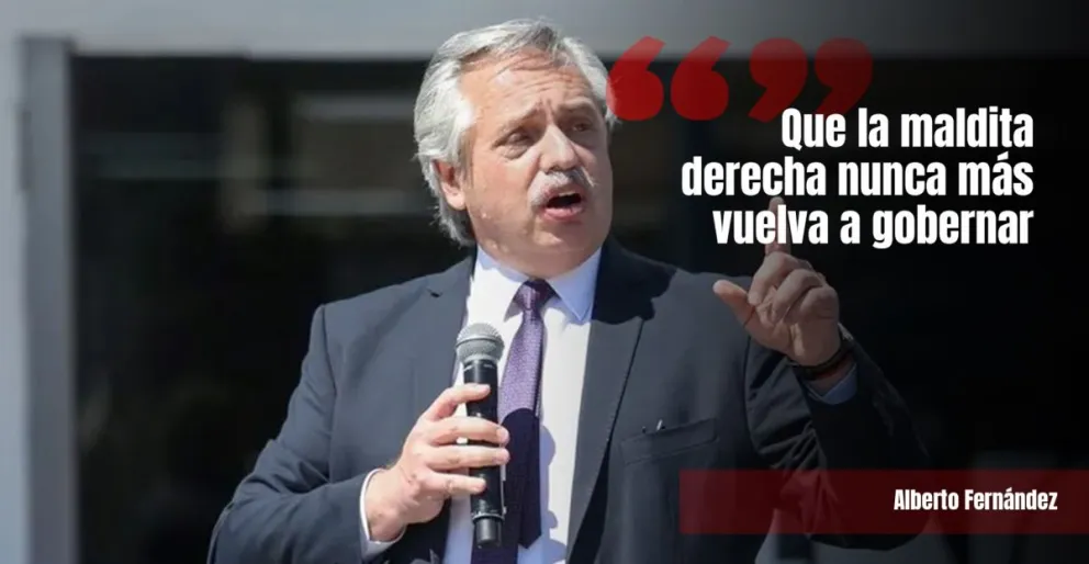 Alberto Fernández: "Miremos hacia el futuro para que la derecha maldita nunca más vuelva a gobernar"