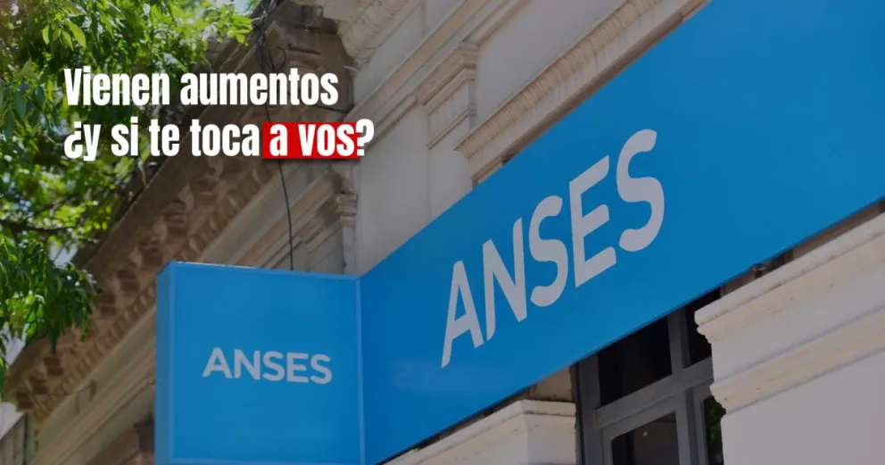 Anses: aumentos pactados para pensiones, jubilaciones y asignaciones 