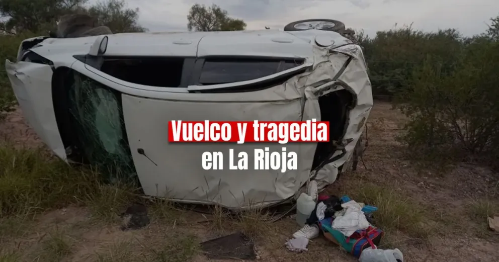Un vuelco se cobró la vida de un conductor sanjuanino en La Rioja